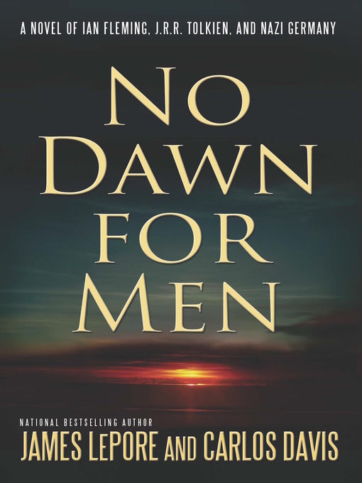 Title details for No Dawn for Men by James Lepore - Wait list